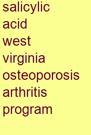 salicylic acid west virginia osteoporosis & arthritis program