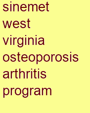 sinemet west virginia osteoporosis & arthritis program