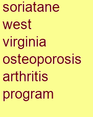 soriatane west virginia osteoporosis & arthritis program