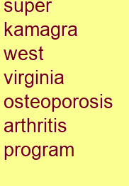 super kamagra west virginia osteoporosis & arthritis program