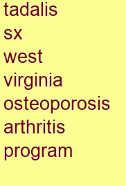 tadalis sx west virginia osteoporosis & arthritis program