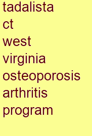 tadalista ct west virginia osteoporosis & arthritis program