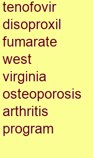 tenofovir disoproxil fumarate west virginia osteoporosis & arthritis program