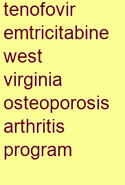 tenofovir emtricitabine west virginia osteoporosis & arthritis program