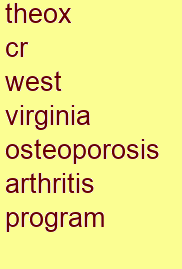 theox cr west virginia osteoporosis & arthritis program