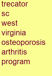 trecator sc west virginia osteoporosis & arthritis program