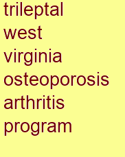 trileptal west virginia osteoporosis & arthritis program