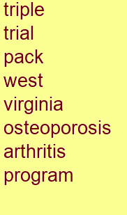 triple trial pack west virginia osteoporosis & arthritis program