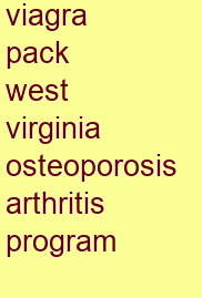 viagra pack west virginia osteoporosis & arthritis program