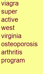 viagra super active west virginia osteoporosis & arthritis program