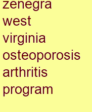 zenegra west virginia osteoporosis & arthritis program