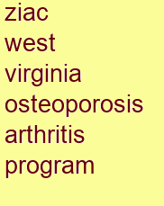 ziac west virginia osteoporosis & arthritis program