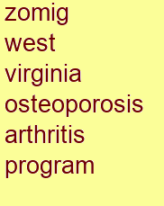 zomig west virginia osteoporosis & arthritis program